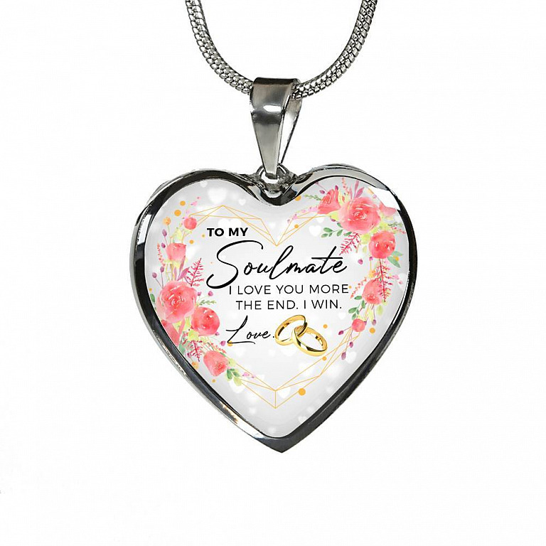 To My Soulmate I Love You More The End I Win Love Heart Pendant Necklace - Gifts for Wife - Heart Luxury Necklace (Silver)