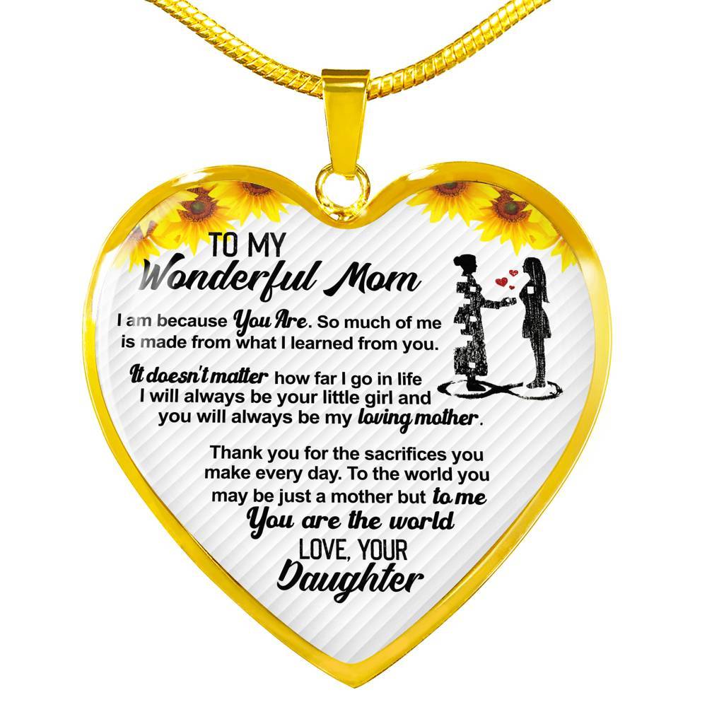 From Daughter To My Wonderful Mom I Am Because You Are So Much Of Me Sunflower Luxury Heart Pendant Necklace - Heart Luxury Necklace (Gold Plated) From Daughter To My Wonderful Mom I Am Because You Are So Much Of Me Sunflower Luxury Heart Pendant Necklace - Heart Luxury Necklace (Gold Plated)