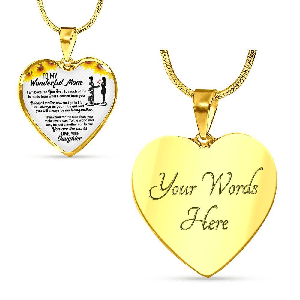 From Daughter To My Wonderful Mom I Am Because You Are So Much Of Me Sunflower Luxury Heart Pendant Necklace - Heart Luxury Necklace (Gold Plated) From Daughter To My Wonderful Mom I Am Because You Are So Much Of Me Sunflower Luxury Heart Pendant Necklace - Heart Luxury Necklace (Gold Plated)