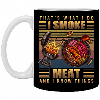 That's What I Do I Smoke, Black, 11 oz. White Mug