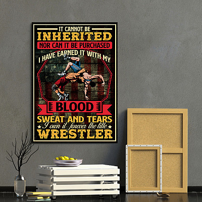 Alternative view of Wrestling It Cannot Be Inherited Nor Can It Be Purchased Wrapped Framed Canvas Prints - Unframed Poster