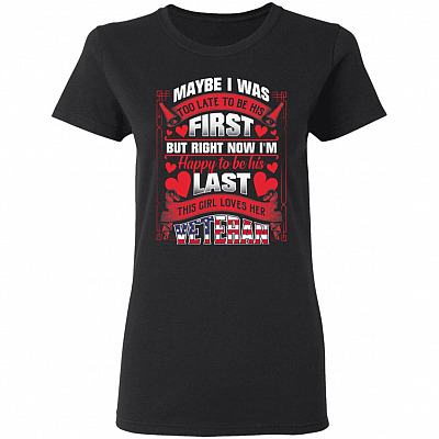 Maybe I Was Too Late To Be His First, Black, Ladies T-Shirt