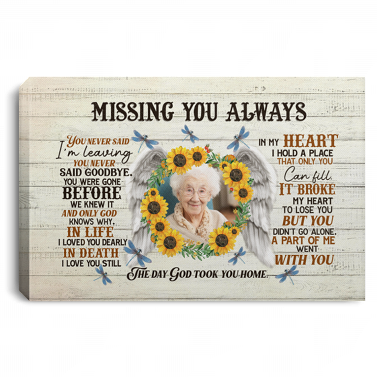 Personalized Photo Missing You Always You Never Said I'm Leaving Memorial Framed Canvas Prints - Unframed Poster, White, 0.75'' Framed Canvas
