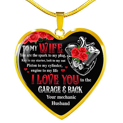 To My Wife You Are The Spark To My Plug Key To My Starter Bolt To My Nut Mechanic Husband Heart Pendant Necklace - Heart Luxury Necklace (Gold Plated)