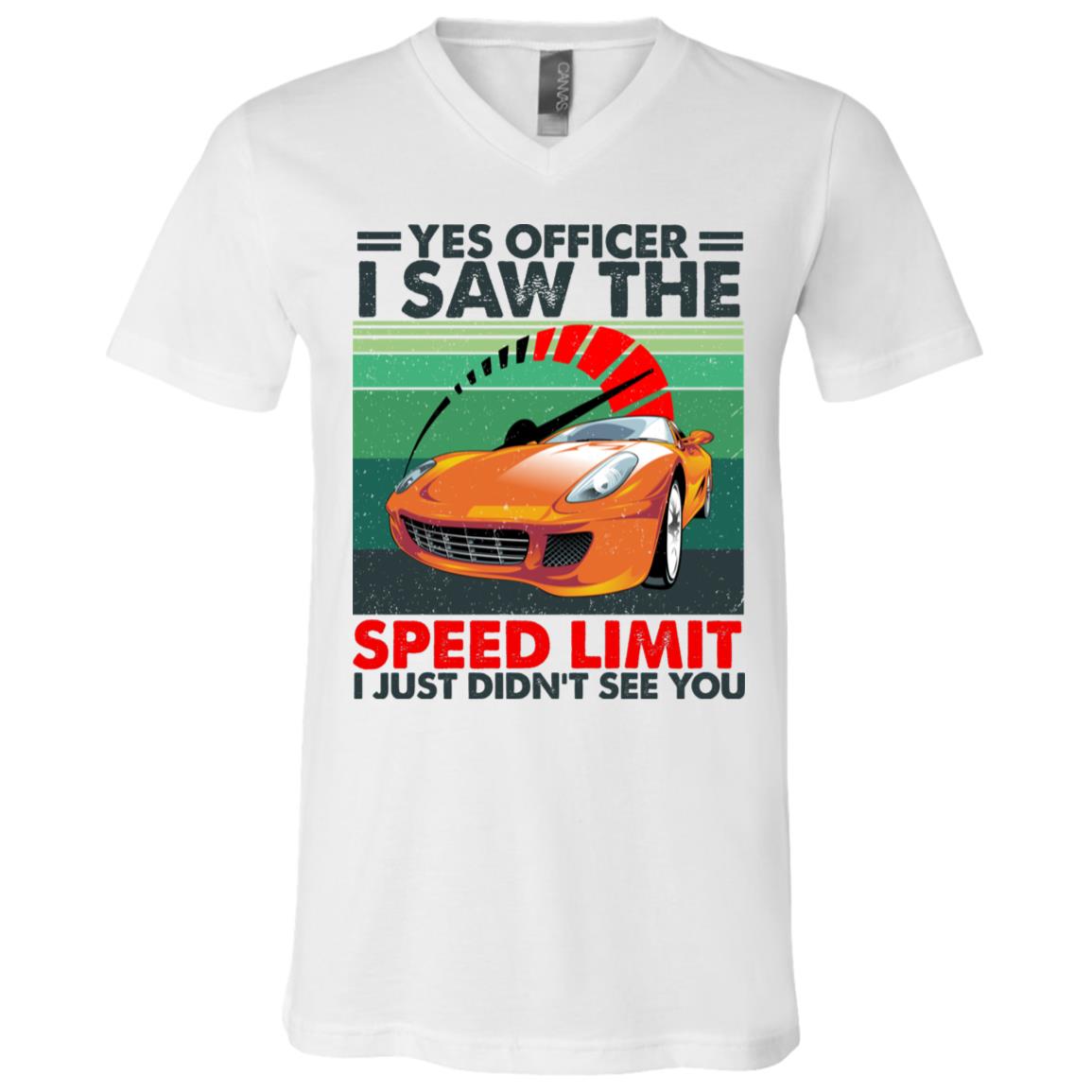 Yes Officer I Saw The Speed Limit, White, V-Neck T-Shirt