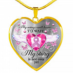 My Wings Will Have To Wait My Story Is Not Over Yet Breast Cancer Awareness Luxury Heart Pendant Necklace - Heart Luxury Necklace (Gold Plated)