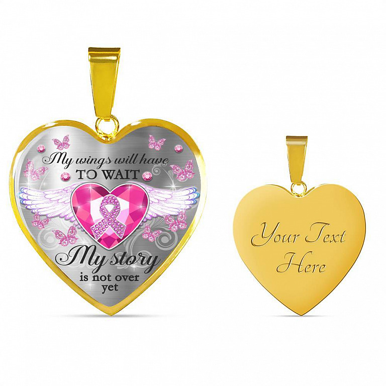My Wings Will Have To Wait My Story Is Not Over Yet Breast Cancer Awareness Luxury Heart Pendant Necklace - Heart Luxury Necklace (Gold Plated)