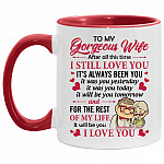 To My Gorgeous Wife After All This Time, White/Red, 11 oz. Accent Mug