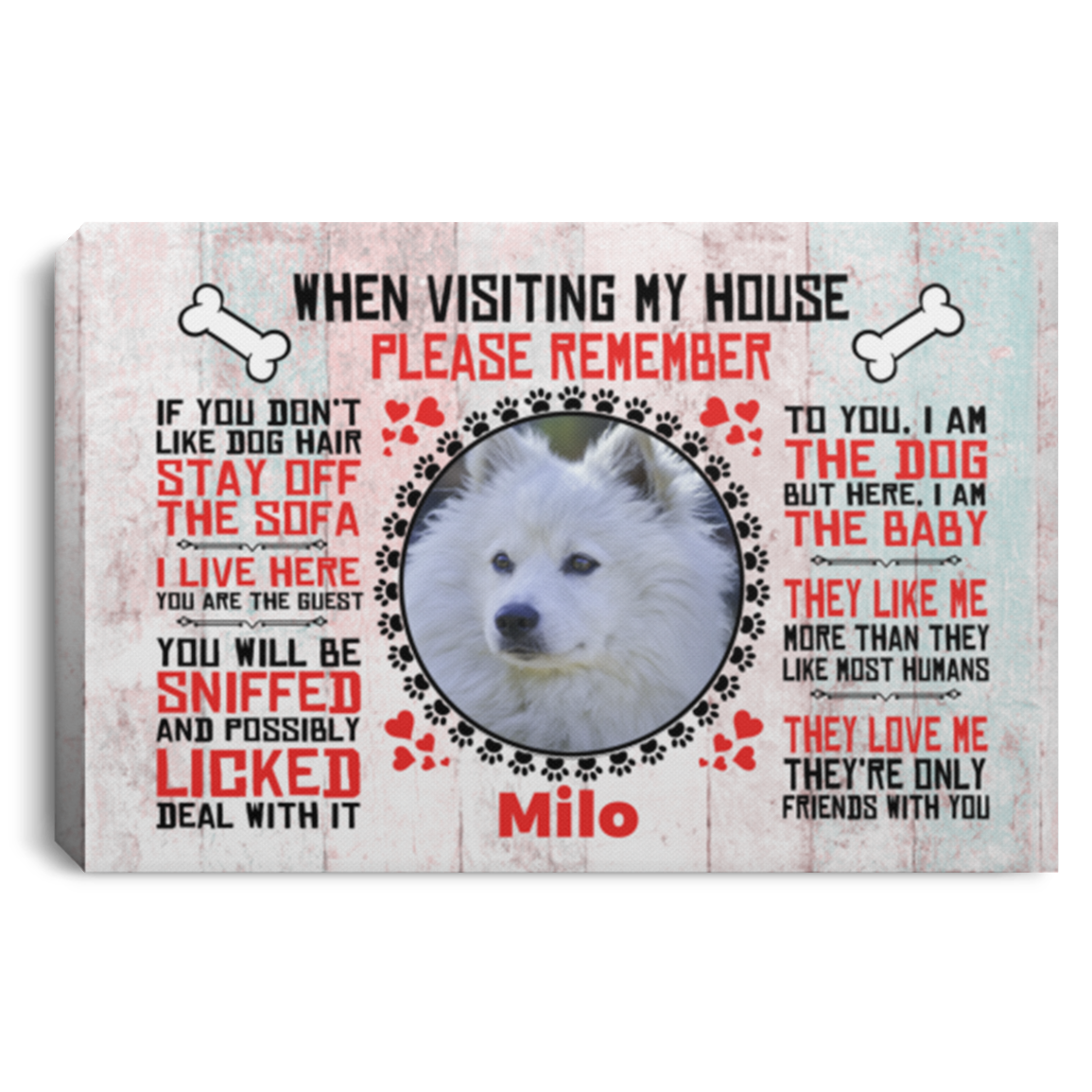 Custom Photo When Visiting My House Please Remember Framed Canvas Prints - Unframed Poster, White, 0.75'' Framed Canvas Custom Photo When Visiting My House Please Remember Framed Canvas Prints - Unframed Poster, White, 0.75'' Framed Canvas