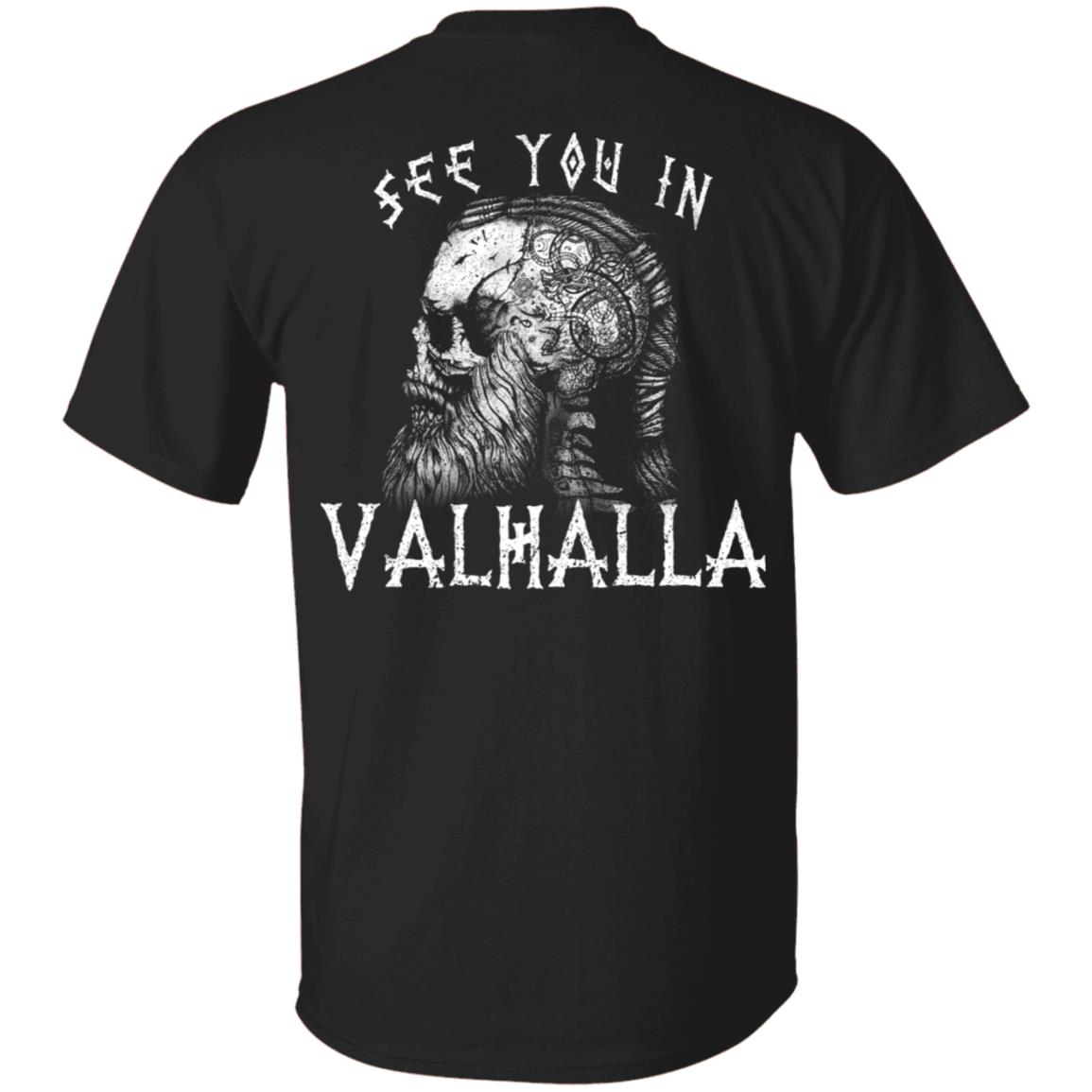 Vikings See You In Valhalla Norsemen Warrior Print on Back Only T-Shirt - Norway Norse Mythology Skull Shirt, Black, Unisex T-Shirt
