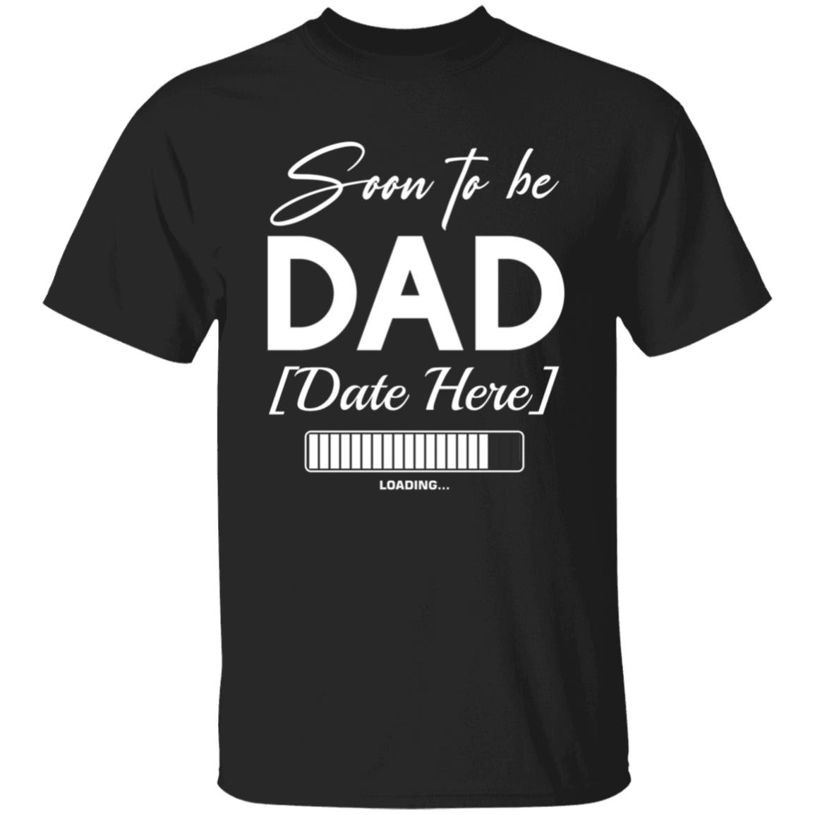 Personalized Soon To Be Dad T-Shirt, Black, Unisex T-Shirt