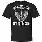 Praise Him With the Strings T-Shirt, Black, Unisex T-Shirt