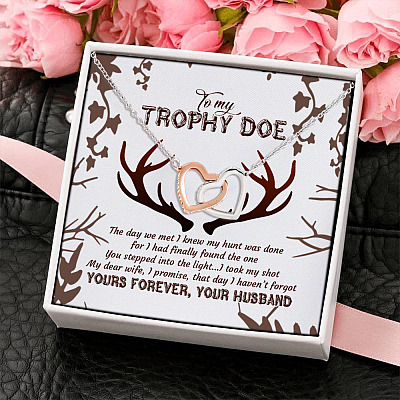 To My Trophy Doe the Day We Met My Hunt Was Done I Found You Yours Husband Wife Buck Interlocking Heart Pendant Necklace