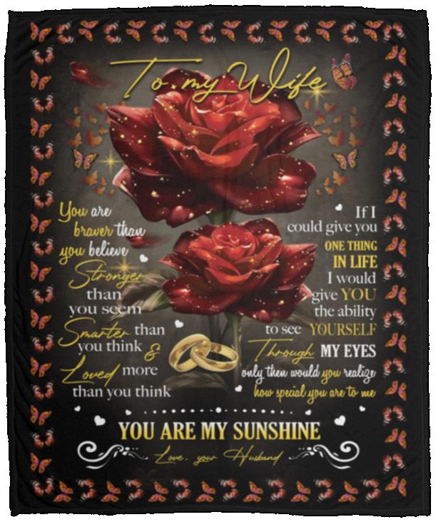 To My Wife You Are Braver Blanket, White, Cozy Plush Fleece Blanket - 50x60