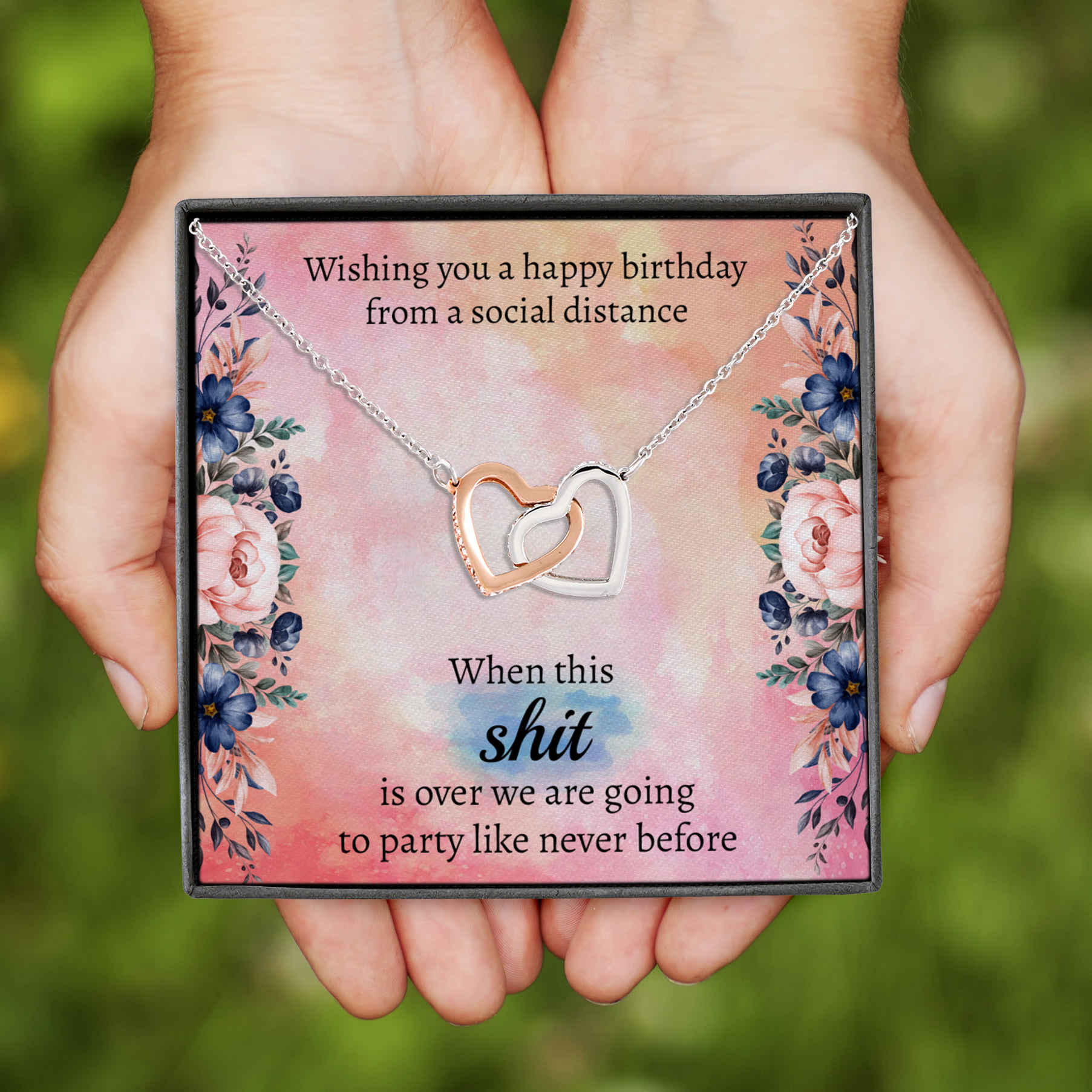 3HP. Happy Birthday Social Distance Message Card (3) Interlocking Hearts Necklace