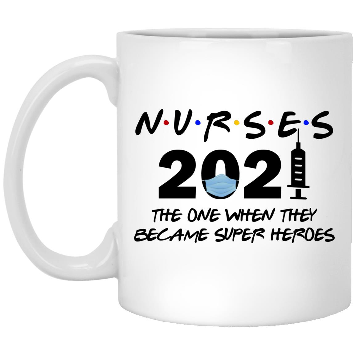 Nurse 2021 The One Mug, White, 11 oz. White Mug Nurse 2021 The One Mug, White, 11 oz. White Mug