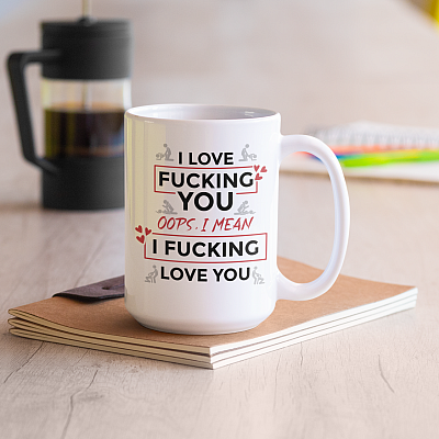 Alternative view of I Love Fucking You Oops I Mean I Fucking Love You Funny Valentine Ceramic Coffee Mug - Water Bottle