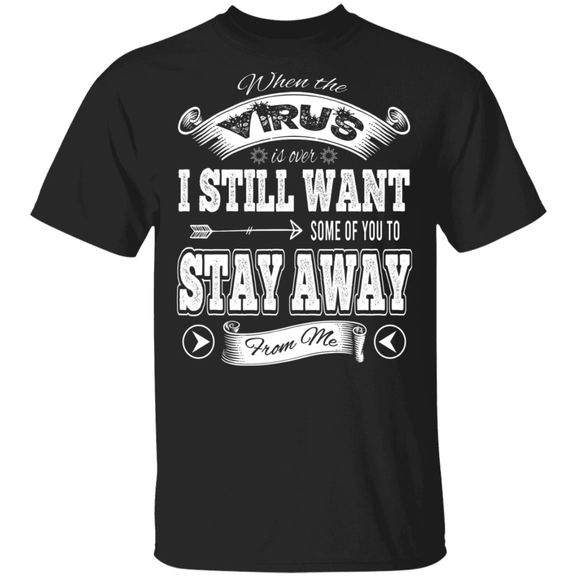 When the Virus Is Over 2, Black, Unisex T-Shirt