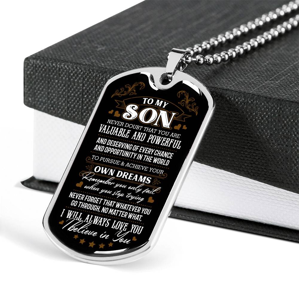 To My Son Never Doubt That You Are Valuable and Powerful I Believe In You Dog Tag Pendant Necklace - Dog Tag (Silver)