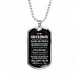 To My Grandson Never Doubt That You Are Valuable and Powerful I Believe In You Dog Tag Pendant Necklace - Dog Tag (Silver)
