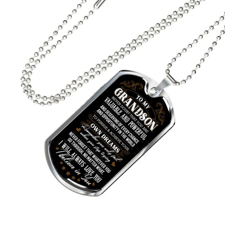 To My Grandson Never Doubt That You Are Valuable and Powerful I Believe In You Dog Tag Pendant Necklace - Dog Tag (Silver)