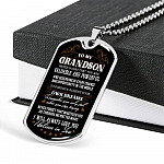 To My Grandson Never Doubt That You Are Valuable and Powerful I Believe In You Dog Tag Pendant Necklace - Dog Tag (Silver)