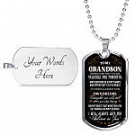 To My Grandson Never Doubt That You Are Valuable and Powerful I Believe In You Dog Tag Pendant Necklace - Dog Tag (Silver)