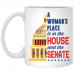 A Woman's Place Is in the House and the Senate Ceramic Coffee Mug - Beer Stein - Water Bottle - Color Changing Mug, White, 11 oz. White Mug