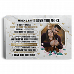 Custom Photo Couple when I Say I Love You More Marble Wrapped Framed Canvas Prints-Unframed Poster - Home Decor Wall Art, White, 0.75'' Framed Canvas