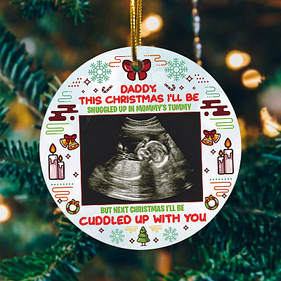 Personalized Photo Daddy This Christmas I'll Be Snuggled Up In Mommy's Tummy Circle Ornament
