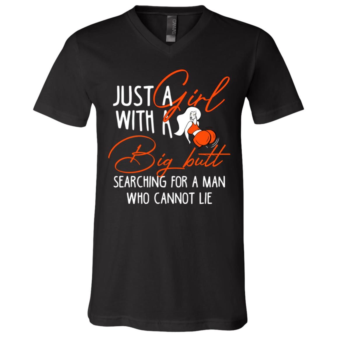 Just a Girl With A Big Butt Searching, Black, V-Neck T-Shirt