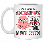 I Wish I Were an Octopus, White, 11 oz. White Mug