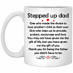 Stepped Up Dad One Who Made, White, 11 oz. White Mug