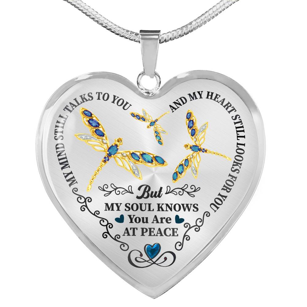 Dragonfly My Mind Still Talks To You And My Heart Still Looks For You Are At Peace Heart Pendant Necklace - Heart Luxury Necklace (Silver)