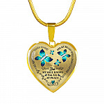 Butterfly My Mind Still Talks To You And My Heart Still Looks For You Are At Peace Heart Pendant Necklace - Heart Luxury Necklace (Gold Plated)