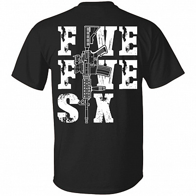 Five Five Six Shirt - 5.56 Ar-15 T-shirt - Funny Gun Print On Back T-shirt - 2nd Amendment Shirt, Black, Unisex T-Shirt