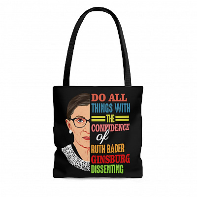 RBG Do All Things with the Confidence of Ruth Bader Ginsburg Feminist All Over Print Tote Bag – Shoulder Bag