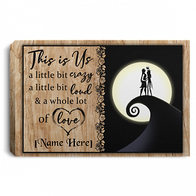 Personalized This Is Us Crazy Loud And Lot Of Love Jack With Sally Framed Canvas Prints - Unframed Poster, White, 0.75'' Framed Canvas