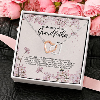 In Memory Of Your Grandfather The Love Your Grandfather Had For You Joined Interlocking Hearts Pendant Necklace