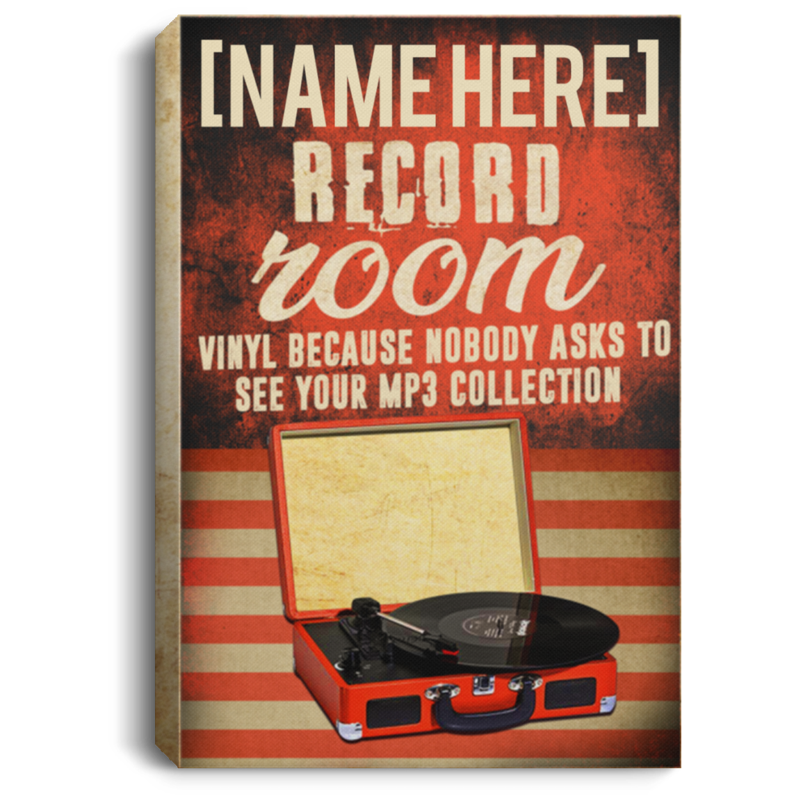 Personalized Record Room Vinyl Nobody Asks to See Your Mp3 Collection Wrapped Framed Canvas Prints - Unframed Poster, White, 0.75'' Framed Canvas