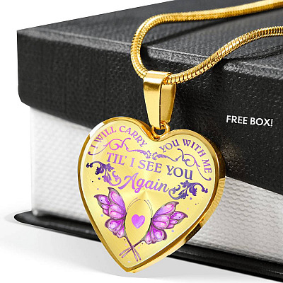 Butterfly I Will Carry You With Me Til' I See You Again Memorial Loss Of Loved One Heart Pendant Necklace - Heart Luxury Necklace (Gold Plated)