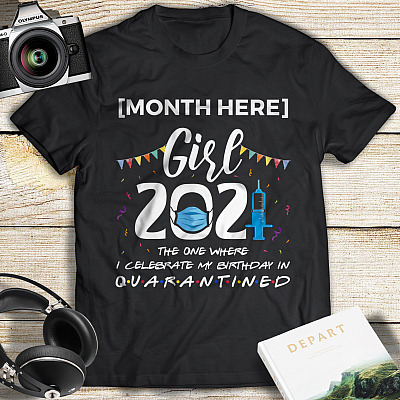 Alternative view of Personalized Birthday Girl the One We Celebrated Quarantined T-Shirt - V Neck - Funny Birthday Gift 2021