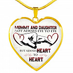 Mommy And Daughter Not Always Eye To Eye But Always Heart To Heart Mother and Daughter Heart Pendant Necklace - Heart Luxury Necklace (Gold Plated)