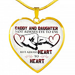 Daddy And Daughter Not Always Eye To Eye But Always Heart To Heart for Daughter Heart Pendant Necklace - Heart Luxury Necklace (Gold Plated)