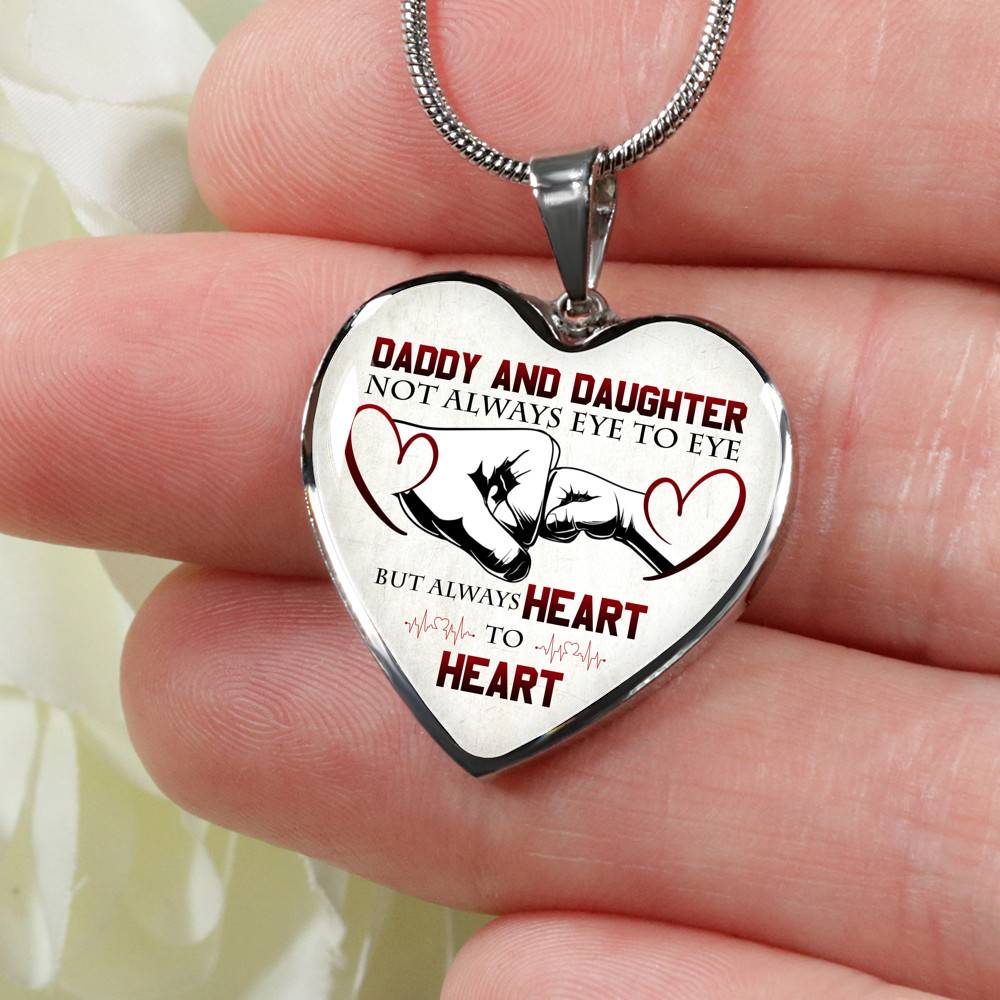 Daddy And Daughter Not Always Eye To Eye But Always Heart To Heart for Daughter Heart Pendant Necklace - Heart Luxury Necklace (Silver)