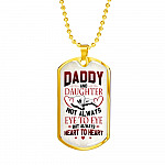 Daddy And Daughter Not Always Eye To Eye But Always Heart To Heart for Dad Dog Tag Pendant Necklace - Dog Tag (Gold Plated)