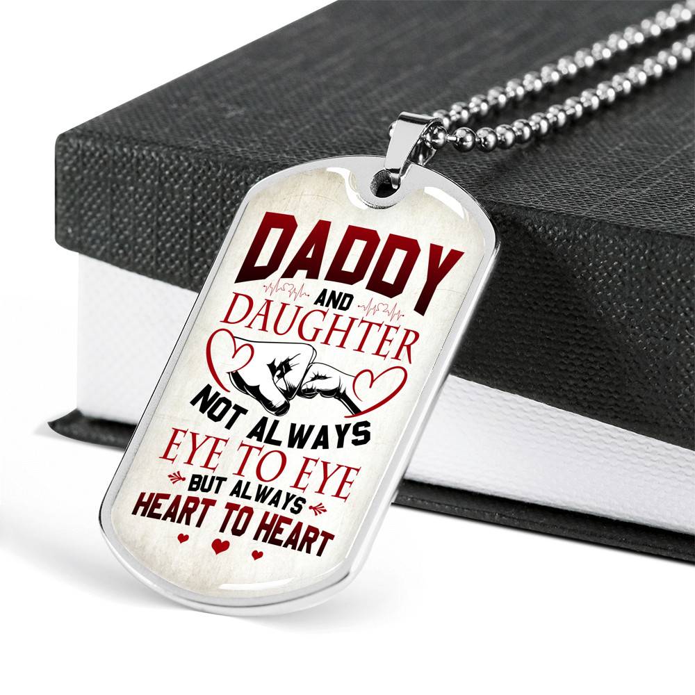 Daddy And Daughter Not Always Eye To Eye But Always Heart To Heart for Dad Dog Tag Pendant Necklace - Dog Tag (Silver)