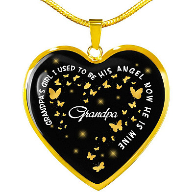 Grandpa's Girl I Used To Be His Angel Now He Is Mine Heart Pendant Necklace - Loss of Grandfather Necklace - Heart Luxury Necklace (Gold Plated)
