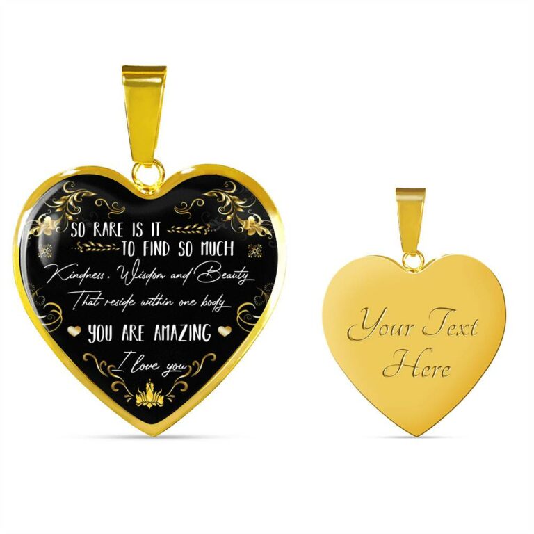 So Rare Is It To Find So Much Kindness Wisdom and Beauty Heart Pendant Necklace - Heart Luxury Necklace (Gold Plated)