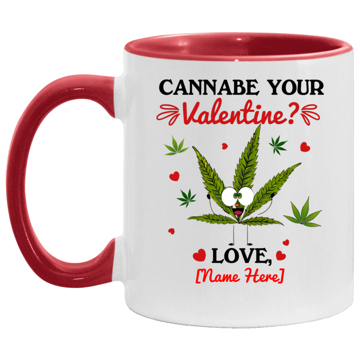 Personalized Cannabe Your Valentine Funny Cannabis Accent Coffee Mug - Valentine Gift Mug, White/Red, 11 oz. Accent Mug Personalized Cannabe Your Valentine Funny Cannabis Accent Coffee Mug - Valentine Gift Mug, White/Red, 11 oz. Accent Mug
